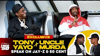 Uncle Murda & Tony Yayo Speak on Jay-Z & 50 Cent