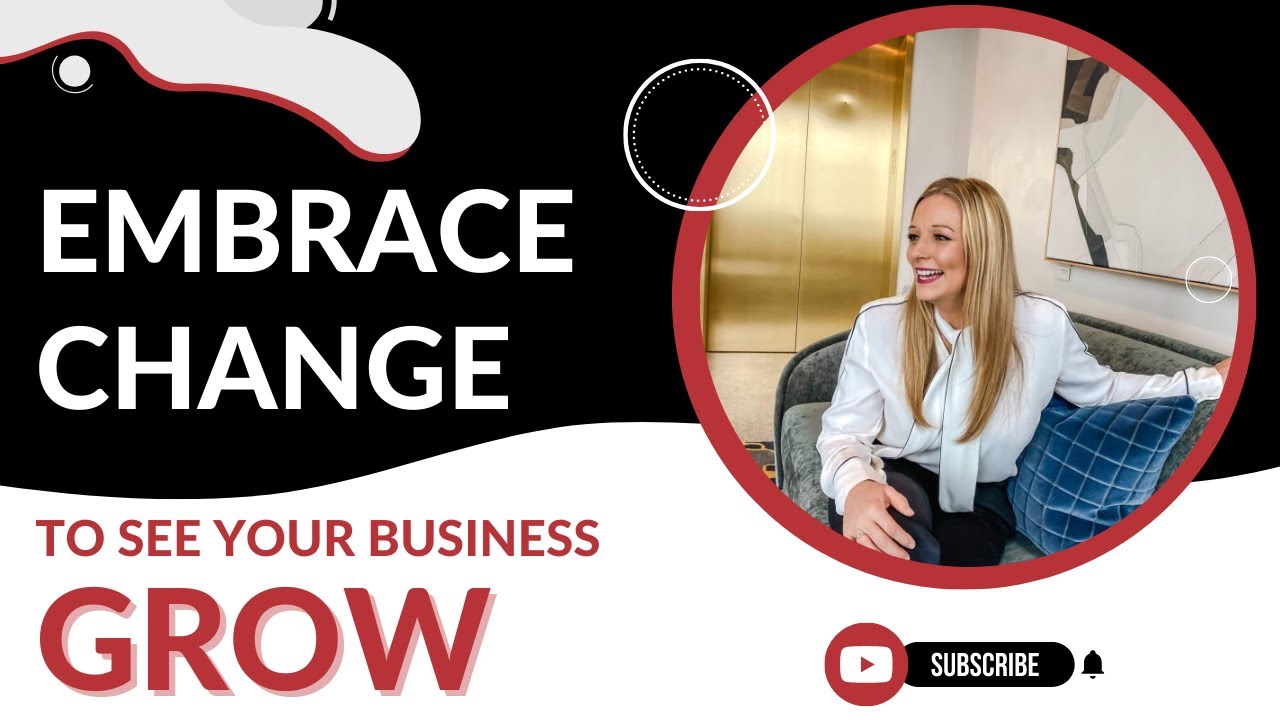 Embracing Change in Your Business: How to Adapt and Grow