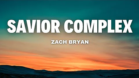 Savior Complex - Zach Bryan