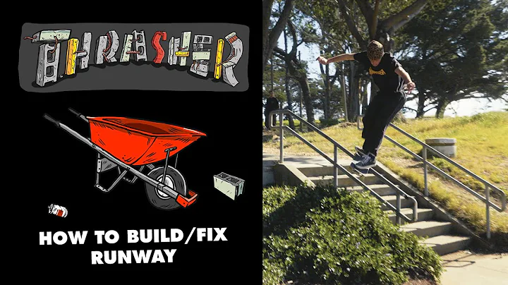 Thrasher's: How to Build and Fix Runway