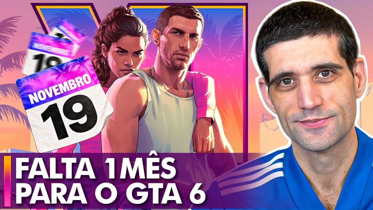 FALTA UM MÊS PRO GTA 6