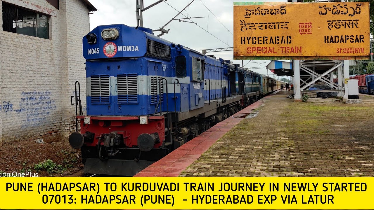 1st Journey In 07013 Hadapsar (Pune) Hyderabad Express From Pune To