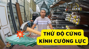 Hướng dẫn cắt và Thử Độ Cứng Kính Cường Lực  | PMA Lâm Đồng