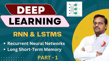 Deep Learning | Video 4 | Part 1 | Recurrent Neural Networks (RNN) & LSTMs | Venkat Reddy AI Classes
