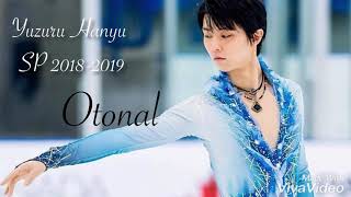 Yuzuru Hanyu SP 2018-2019 music Otonal