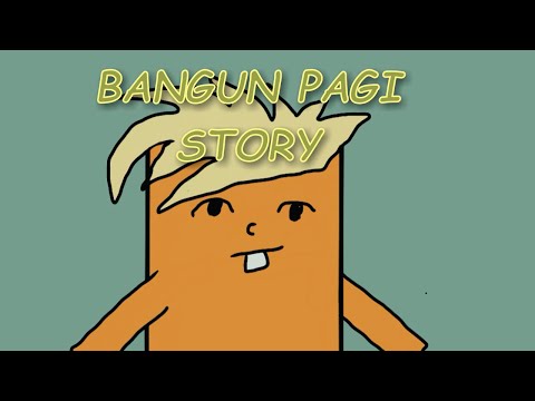 Bangun Pagi Story | Animasi Info Login #1