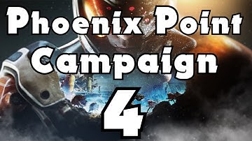 Phoenix Point ☺ Campaign 4 ☺ EP 18 No Commentary