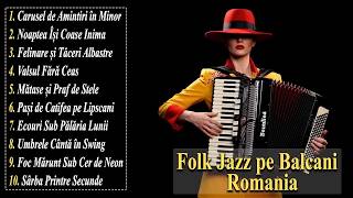 Cele mai bune melodii Balkan Folk Jazz din România |Colecția BlastSound 2026#romania#balkanfolk#jazz
