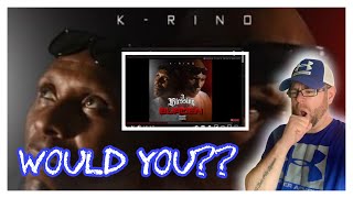 He's Back!!! K - RINO "WOULD YOU" (Produced by South Beats) Reaction