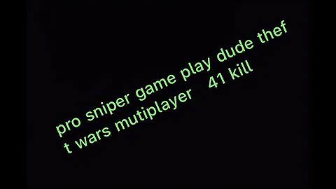 dude theft wars pro sniper gameplay kill 41 deaths 5 wooow