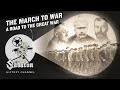 The March to War - The Great War Begins – Sabaton History 097 [Official]
