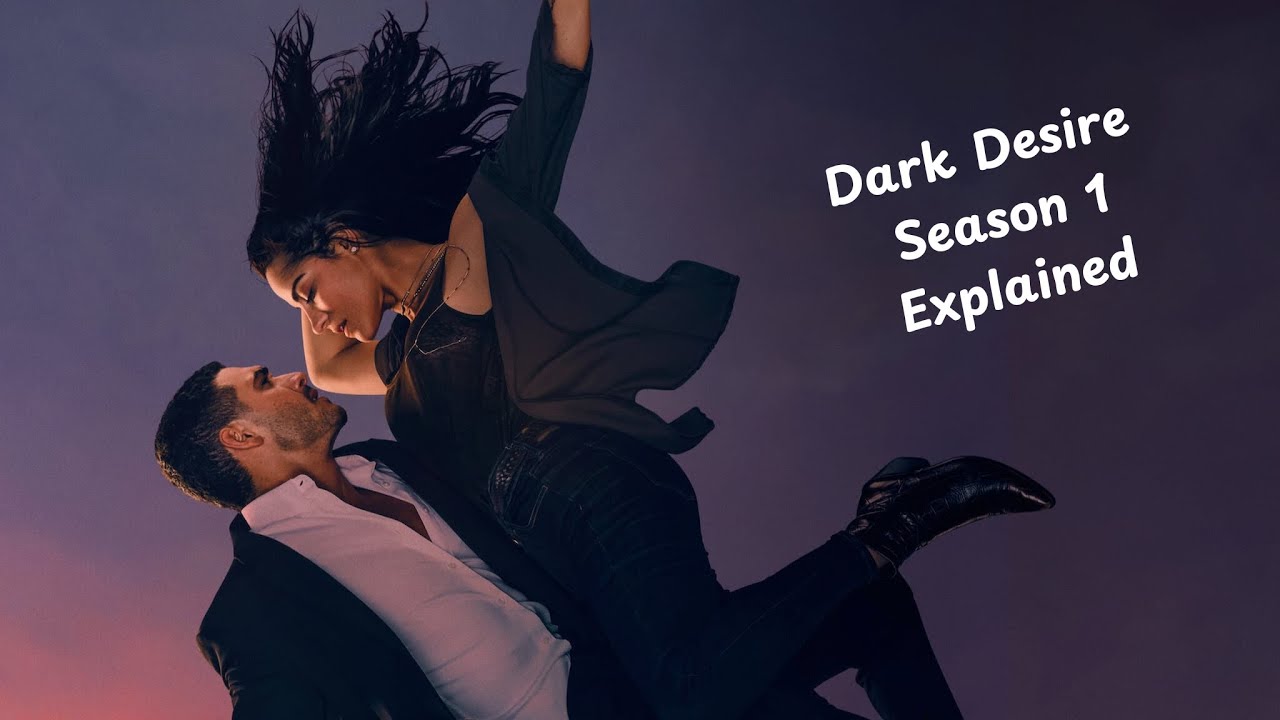 Dark Desire Season 1 - Explained | Netflix Series Explained | 18+ series | CineEssence