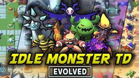 Idle Monster TD: Evolved Gameplay Android iOS