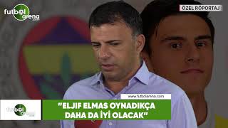 Spor Haberleri - Fb Haber- Igor Angelovski, Eljif Elması Anlattı - Spor Arena