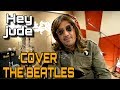 COVER THE BEATLES - HEY JUDE