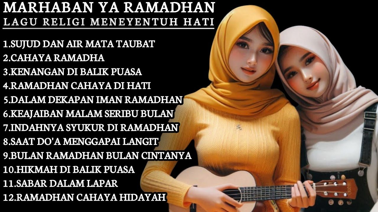 Marhaban Ya Ramadhan Lagu Religi Menyentuh Hati