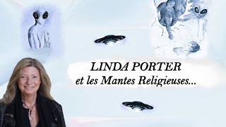 LINDA PORTER et les Mantes Religieuses ...