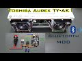 Toshiba Aurex TY-AK1 Mod - Part 2: Bluetooth Mod