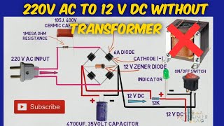 how to make 12v dc power supply without transformer | 220v ac to 220v dc rectifier circuit