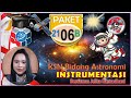 INSTRUMENTASI 2106B | ASTRONOMI | KSN | 🌏💥 [FB2 Jelita Ramadhani]