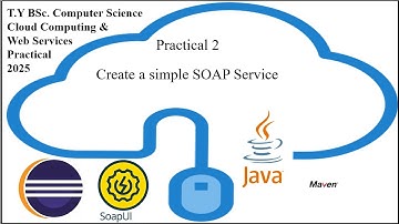 Cloud Computing  Practical 2 | Create a Simple SOAP Service | T.Y BSc CS | 2025 | Mumbai University