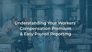 Datos Steps 3 | Understanding Your Workers' Compensation Premium & Easy Payroll Reporting Actualización