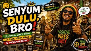 Senyum Dulu, Bro! 😄 | Lagu Reggae Ska Santai Penuh Semangat | Musik Positif Penghilang Stress 2026