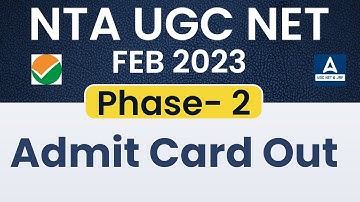 NTA UGC NET FEB 2023 | UGC NET PHASE 2 ADMIT CARD | UGC ADMIT CARD 2023