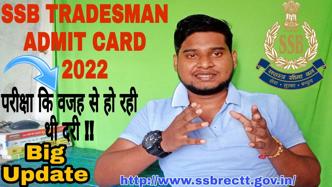SSB Tradesman Admit Card 2022 || SSB Head Constable Admit Card 2022 || Big Notice Update ||