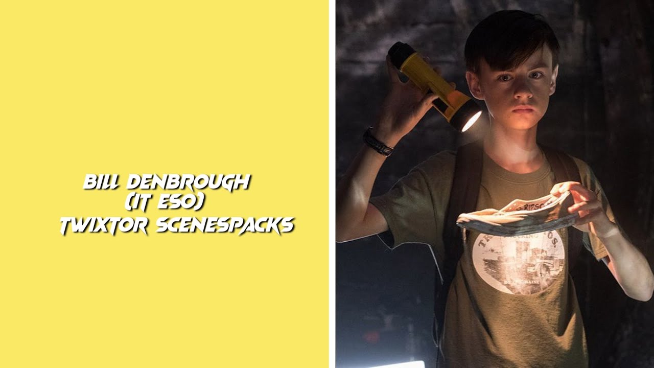 Bill denbrough(it eso) twixtor scenespacks (please credits)