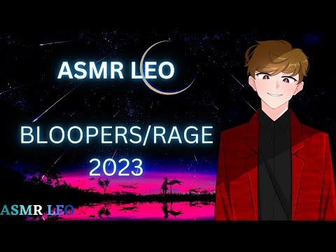 ASMRLeo Bloopers Rage Moments So Far 