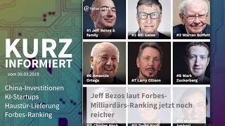 China-Investitionen, KI-Startups, Haustür-Lieferung, Forbes-Ranking | Kurz informiert vom 06.03.2019