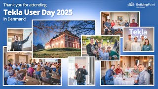 Tekla User Day Denmark 2025 - Thank you for attending!