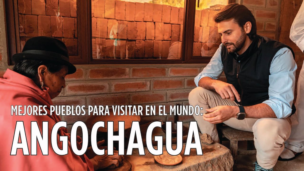 ANGOCHAGUA, ECUADOR - De los 32 PUEBLOS MÁS BONITOS para visitar en el MUNDO