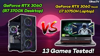 RTX 3060 Desktop vs RTX 3060 MaxQ Laptop FPS Comparison (13 Games Tested - R7 3700X vs i7 10750H)
