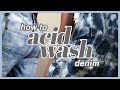diy | how to: acid wash/bleach denim | (easy 6-step process)