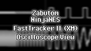 Zabutom - “NinjaNES” (XM) [Oscilloscope View]