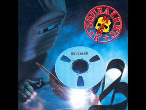 Squealer - No more tears