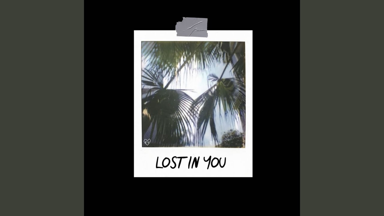 LOST IN YOU