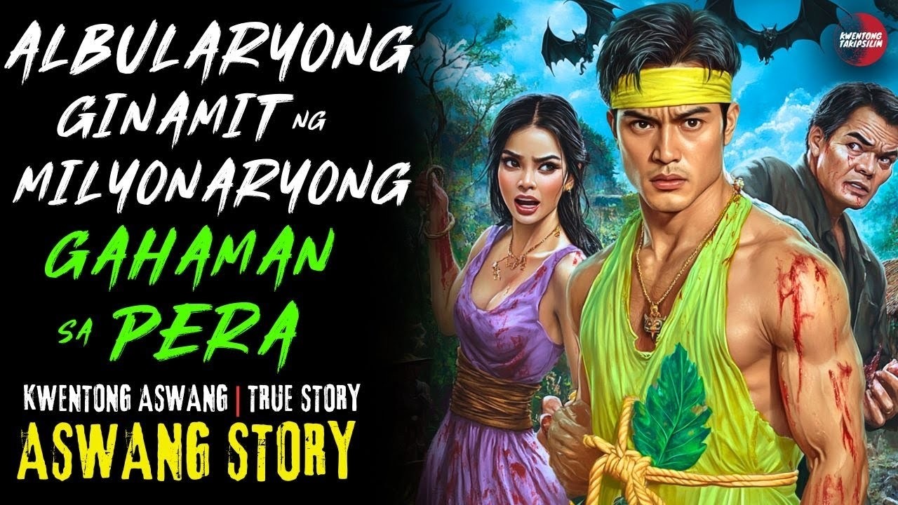 ALBULARYONG GINAMIT NG MILYONARYONG GAHAMAN SA PERA   Kwentong Aswang   True Story