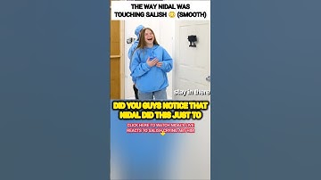 The WAY Nidal Wonder was TOUCHING Salish Matter?😳🥺#nalish #shorts #trending #love #shortvideo #video