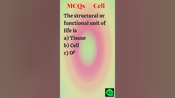 MCQs The structural or functional unit of life is cell | Cell biology class 9 | Krishna Learning