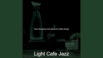 Wicked Jazz Sax with Strings - Vibe for Coffeeshops