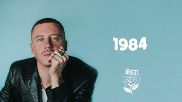 MACKLEMORE - 1984