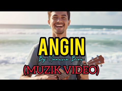 Angin (Muzik Video)