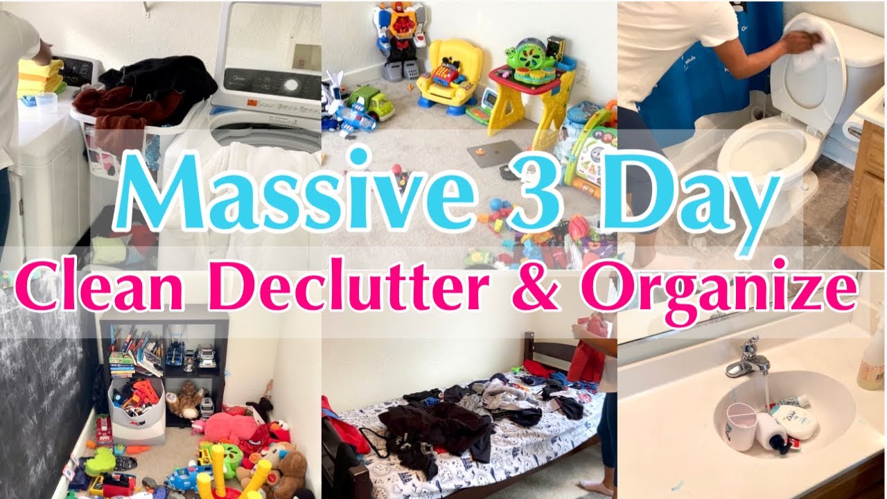 *MASSIVE* 3 DAY WHOLE HOUSE CLEAN | DECLUTTER AND ORGANIZE | EXTREME ...