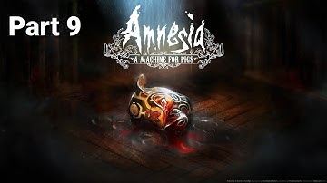 Amnesia: A Machine for Pigs part 9 - From Tide to Spine (No Commentary)