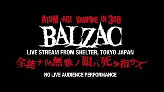 BALZAC / Live STREAM 2020.12.18 Live at Shelter Trailer