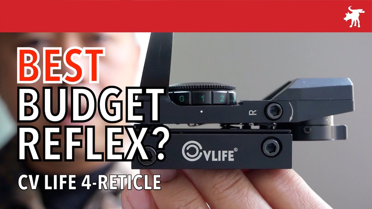 CVLife 4-Reticle the Best Budget Reflex Sight?