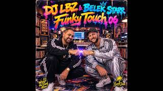 Dj Lbz Belek Starr - Funky Touch Introduction